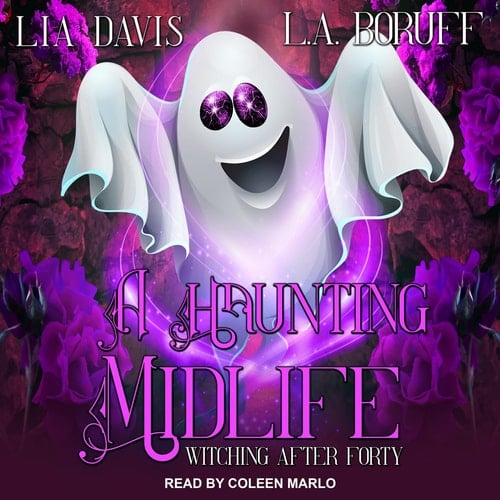 A Haunting Midlife (The Witching After Forty Series) (Witching After Forty, 6)
