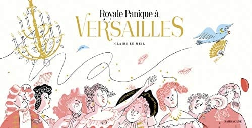 Royale Panique à Versailles