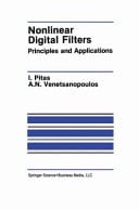 Nonlinear Digital Filters Principles and Applications