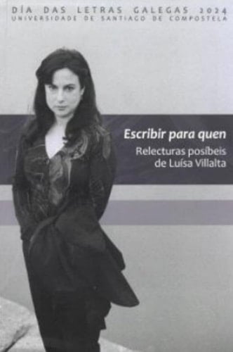 Escribir para quen - relecturas posíbeis de Luísa Villalta