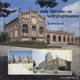 Oude fabrieks- en bedrijfsgebouwen in Overijssel