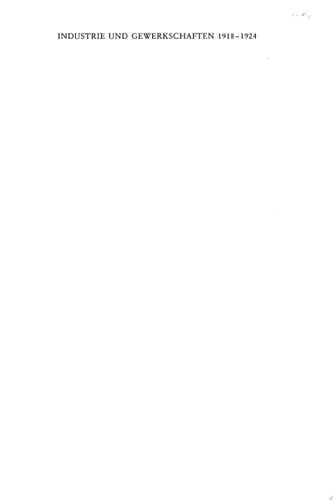 Industrie und Gewekschaften 1918-1924 Die überforderte Zentralarbeitsgemeinschaft