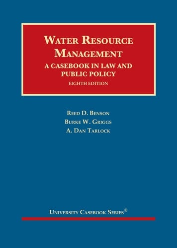 Water Resource Management A Casebook in Law and Public Policy