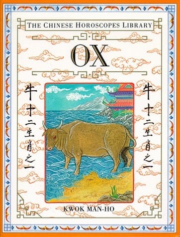 The Chinese Horoscopes Library: Ox