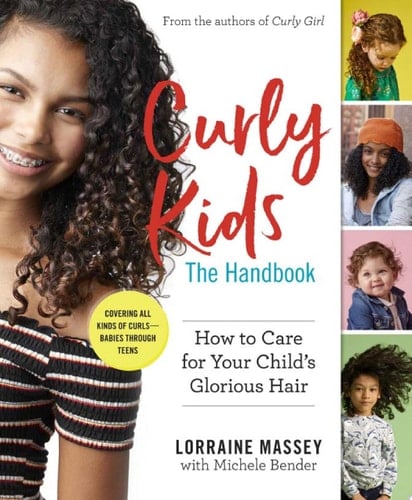 Curly Kids: The Handbook How to Care for Your Child's Glorious Hair