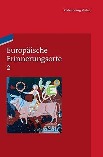 Europäische Erinnerungsorte 2 Das Haus Europa