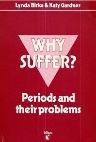 Why Suffer? Periods and Their Problems