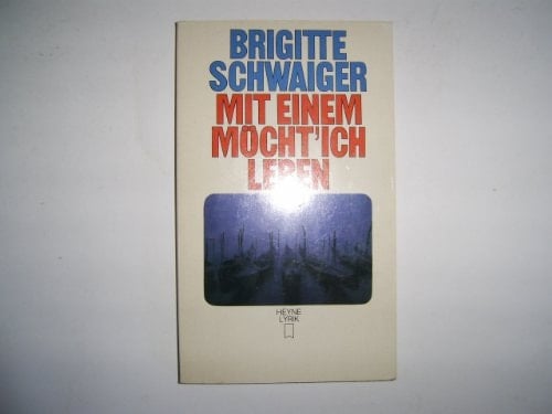 Mit einem möcht'ich leben (Heyne Lyrik) (German Edition)