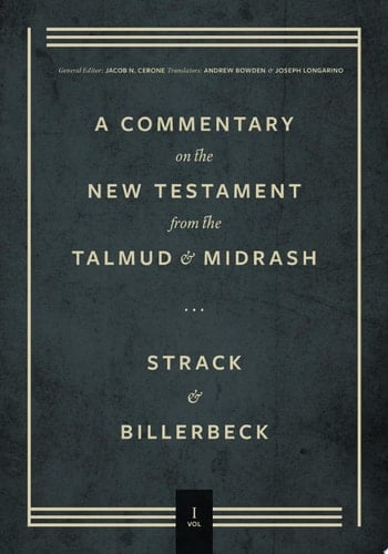 Commentary on the New Testament from the Talmud and Midrash