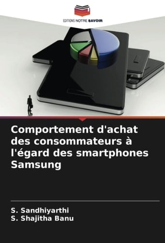 Comportement d'achat des consommateurs à l'égard des smartphones Samsung (French Edition)