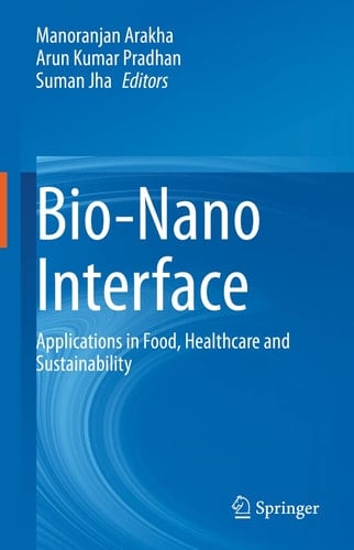 Bio-Nano Interface Applications in Food, Healthcare and Sustainability