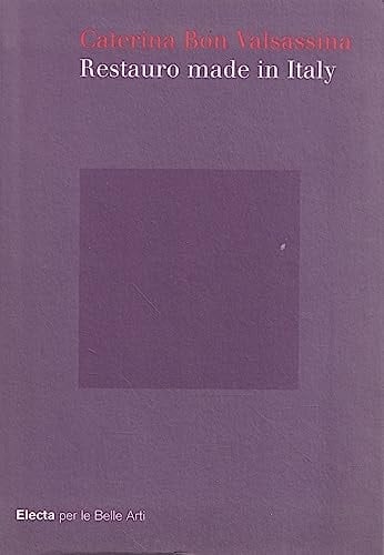 Restauro made in Italy. Ediz. illustrata