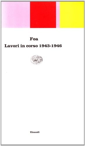 Lavori in corso, 1943-1946