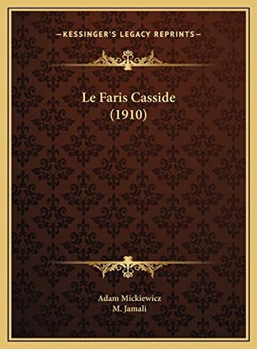 Le Faris Casside (1910) (French Edition)