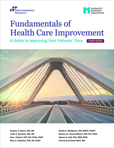 Fundamentals of Health Care Improvement A Guide to Improving Your Patient's Care