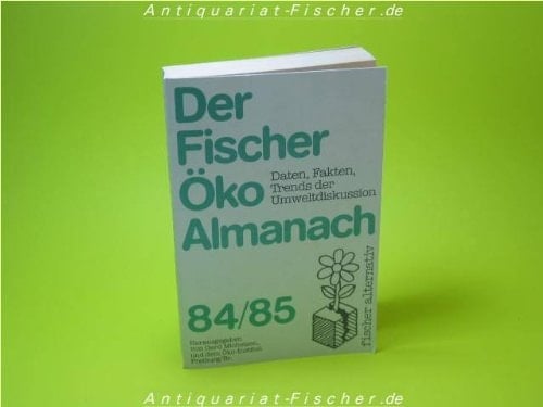 Der Fischer-Öko-Almanach 1984/85