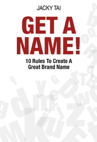 Get A Name: 10 Rules to Create a Great Brand Name