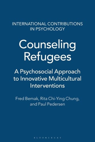 Counseling Refugees A Psychosocial Approach to Innovative Multicultural Interventions