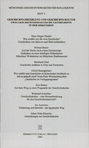 Geschichts-Erzählung und Geschichts-Kultur zwei geschichtsdidaktische Leitbegriffe in der Diskussion