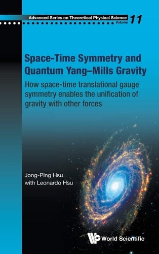 Space-time Symmetry and Quantum Yang-Mills Gravity How Space-time Translational Gauge Symmetry Enables the Unification of Gravity with Other Forces