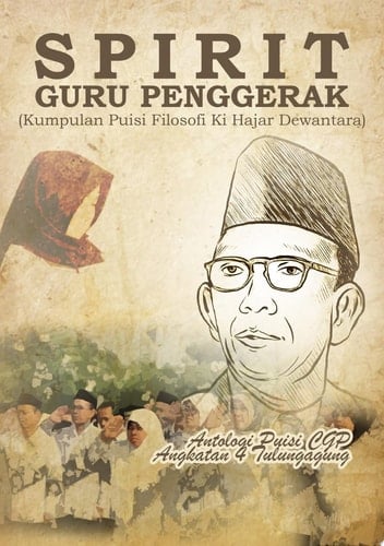 SPIRIT GURU PENGGERAK KUMPULAN PUISI FILOSOFI KI HAJAR DEWANTARA