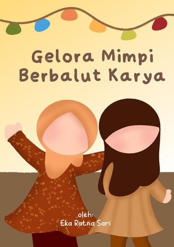Gelora Mimpi Berbalut Karya