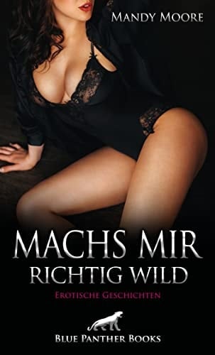 Machs mir richtig wild | Erotische Geschichten Parkplatzsex und andere geile Orgien ...
