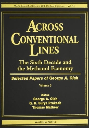 Across Conventional Lines The sixth decade and the methanol economy