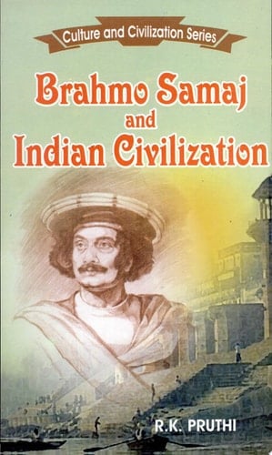 Brahmo Samaj and Indian Civilization