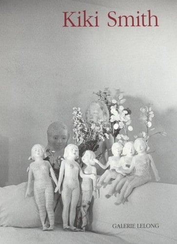 Kiki Smith Wellspring : exposition présentée à la Galerie Lelong, Paris, du 26 octobre au 08 décembre 2007