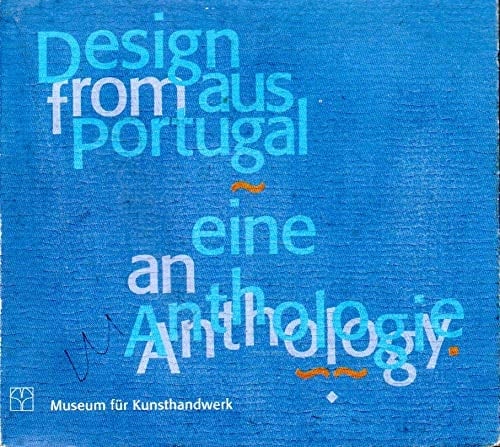 Design aus Portugal: Eine Anthologie = Design from Portugal : an anthology (German Edition)