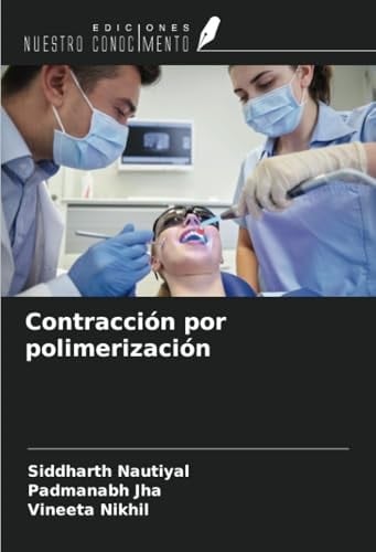 Contracción por polimerización (Spanish Edition)