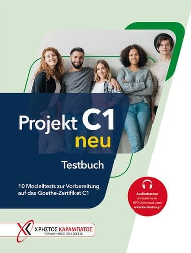 Projekt C1 neu - Testbuch 10 Modelltests zur Vorbereitung auf das Goethe-Zertifikat C1