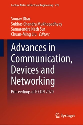 Advances in Communication, Devices and Networking Proceedings of ICCDN 2020