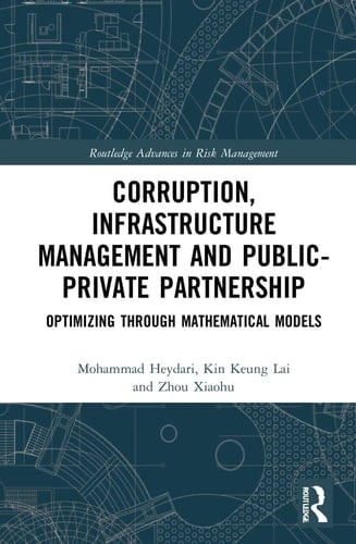 Corruption, Infrastructure Management and Public-Private Partnership Optimizing Through Mathematical Models