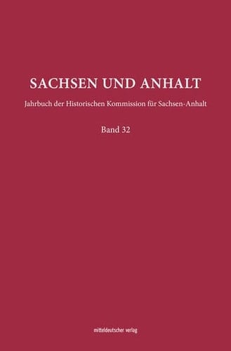 Sachsen und Anhalt Jahrbuch der Historischen Kommission für Sachsen-Anhalt