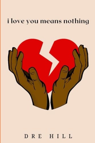 i love you means nothing: Second Edition