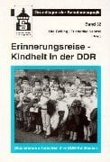 Erinnerungsreise--Kindheit in der DDR Studierende erforschen ihre DDR-Kindheiten