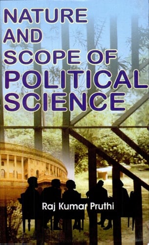 Nature And Scope Of Political Science