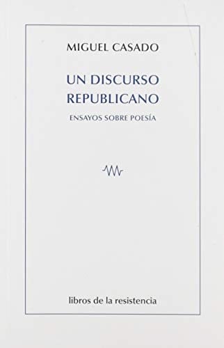 Un discurso republicano ensayos sobre poesía