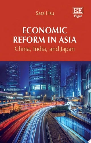 Economic Reform in Asia China, India, and Japan