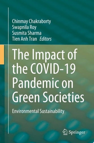 The Impact of the COVID-19 Pandemic on Green Societies