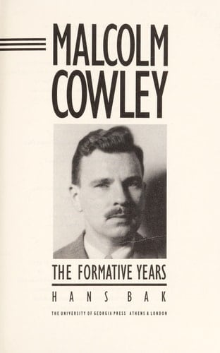 Malcolm Cowley: The Formative Years