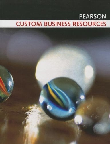 Custom Business Resources (Pearson Custom Business Resources)