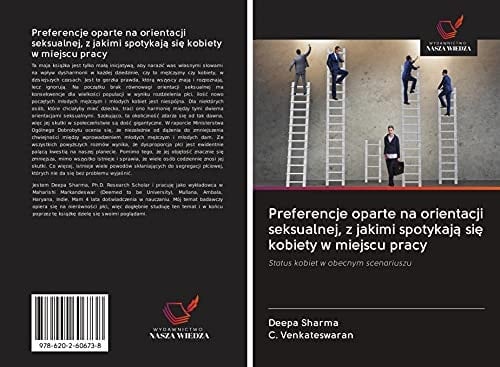 Preferencje oparte na orientacji seksualnej, z jakimi spotykają się kobiety w miejscu pracy: Status kobiet w obecnym scenariuszu (Polish Edition)