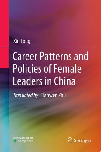 Career Patterns and Policies of Female Leaders in China