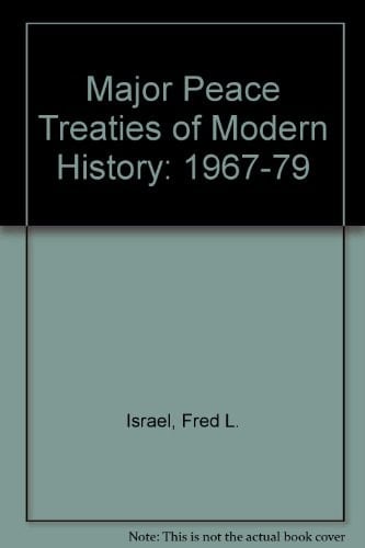 Major Peace Treaties of Modern History, 1648-1967