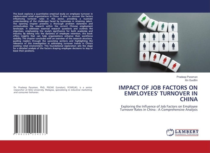 IMPACT OF JOB FACTORS ON EMPLOYEES' TURNOVER IN CHINA: Exploring the Influence of Job Factors on Employee Turnover Rates in China : A Comprehensive Analysis