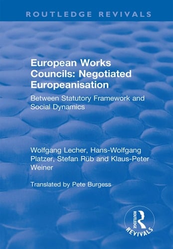 European Works Councils Negotiated Europeanisation