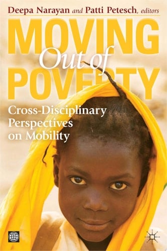 Moving Out of Poverty Cross-disciplinary Perspectives on Mobility